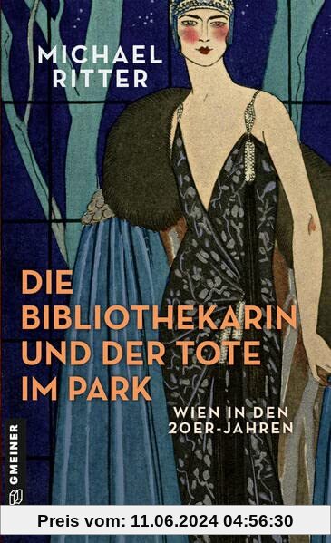 Die Bibliothekarin und der Tote im Park: Wien in den 20er-Jahren (Bibliothekarin Rita Girardi)
